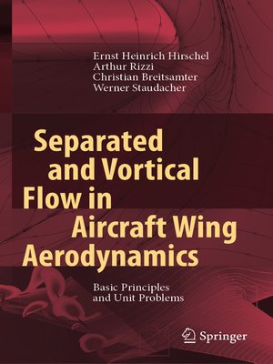 cover image of Separated and Vortical Flow in Aircraft Wing Aerodynamics